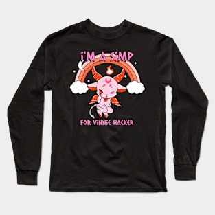 I'm a simp for Vinnie Hacker. Long Sleeve T-Shirt